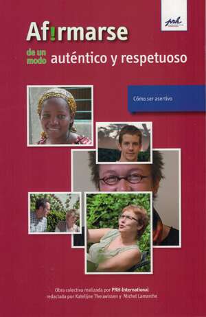 Afirmarse de un modo auténtico y respetuoso
